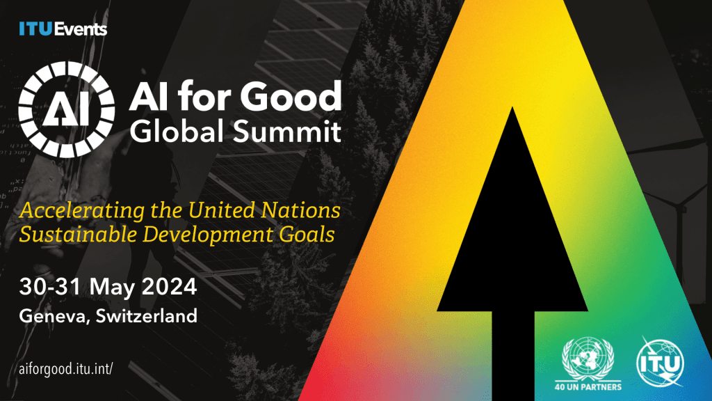 AI for Good Global Summit 2024 - AI for Good