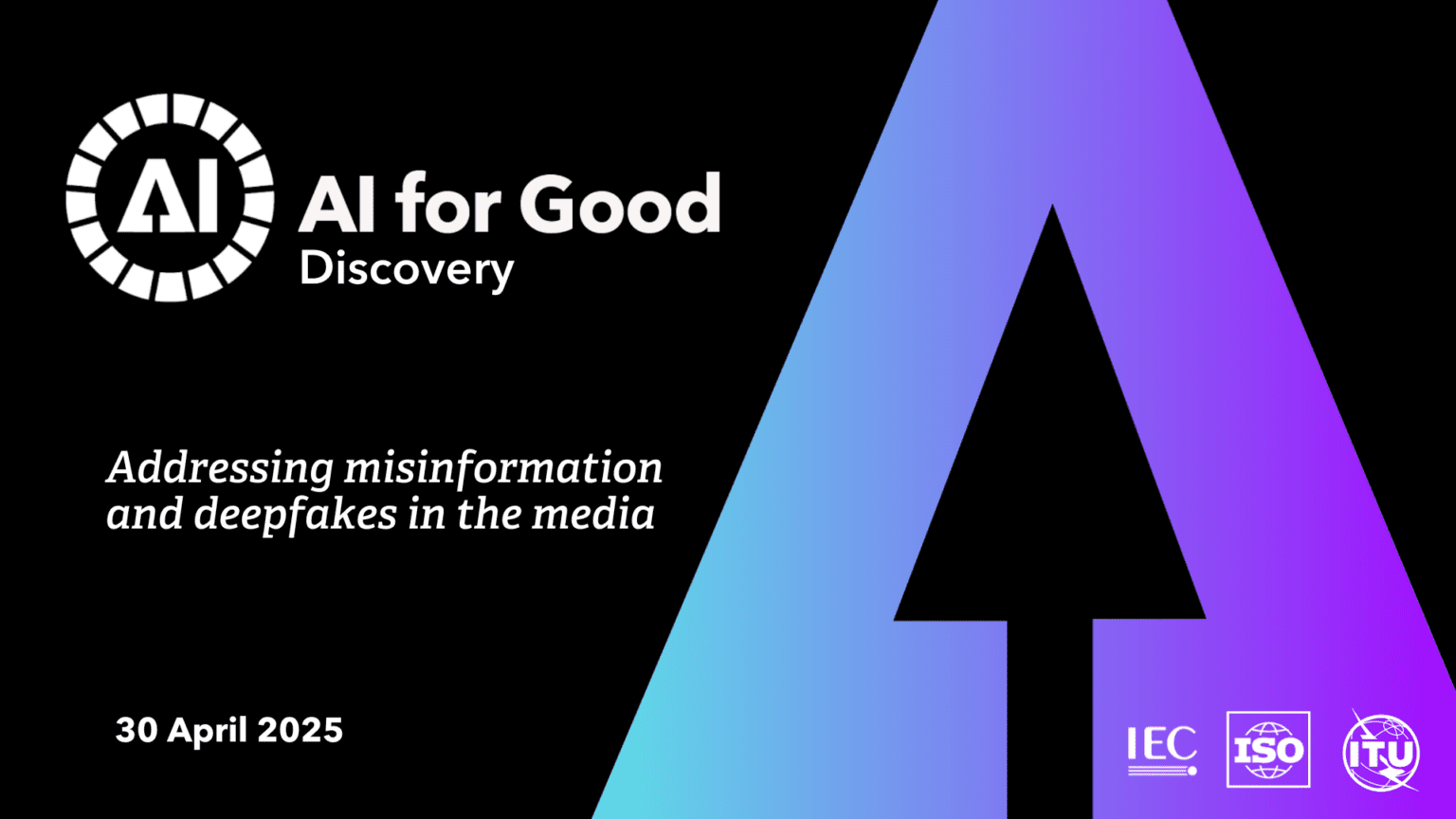 Addressing misinformation and deepfakes in the media - AI for Good