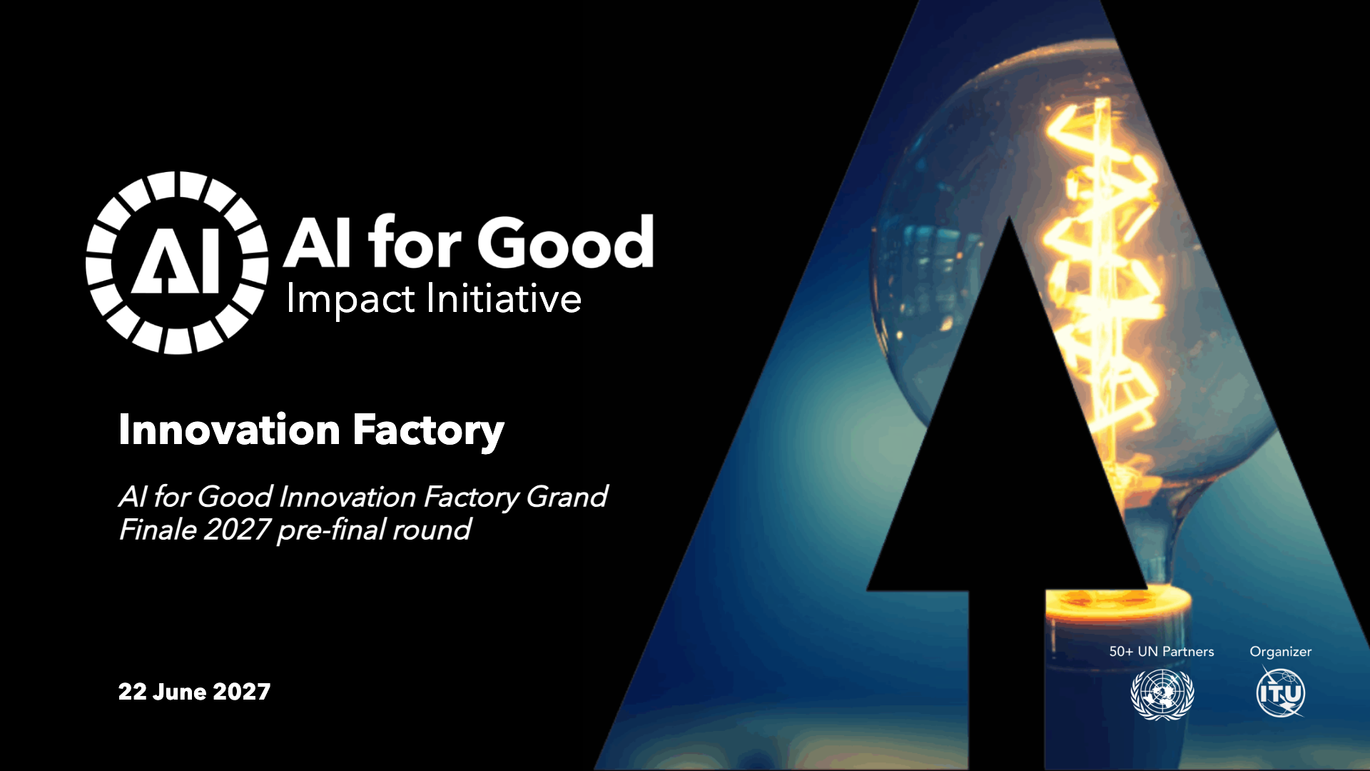 AI for Good Innovation Factory Grand Finale 2027 pre-final round